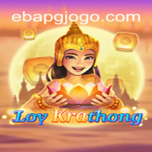 Descubra o Fascinante Mundo do Jogo LoyKrathong e a Estratégia EBA PG